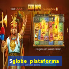 5globe plataforma de jogos